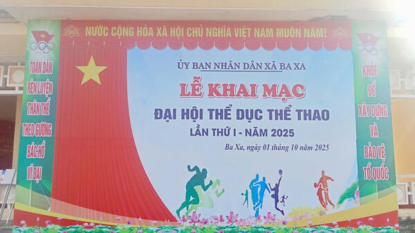 XÃ BA XA TỔ CHỨC THÀNH CÔNG ĐẠI HỘI THỂ DỤC THỂ THAO LẦN THỨ NHẤT, CHÀO MỪNG THÀNH CÔNG ĐẠI HỘI ĐẢNG BỘ XÃ LẦN THỨ I VÀ ĐẠI HỘI ĐẢNG CÁC CẤP, NHIỆM KỲ 2025-2030